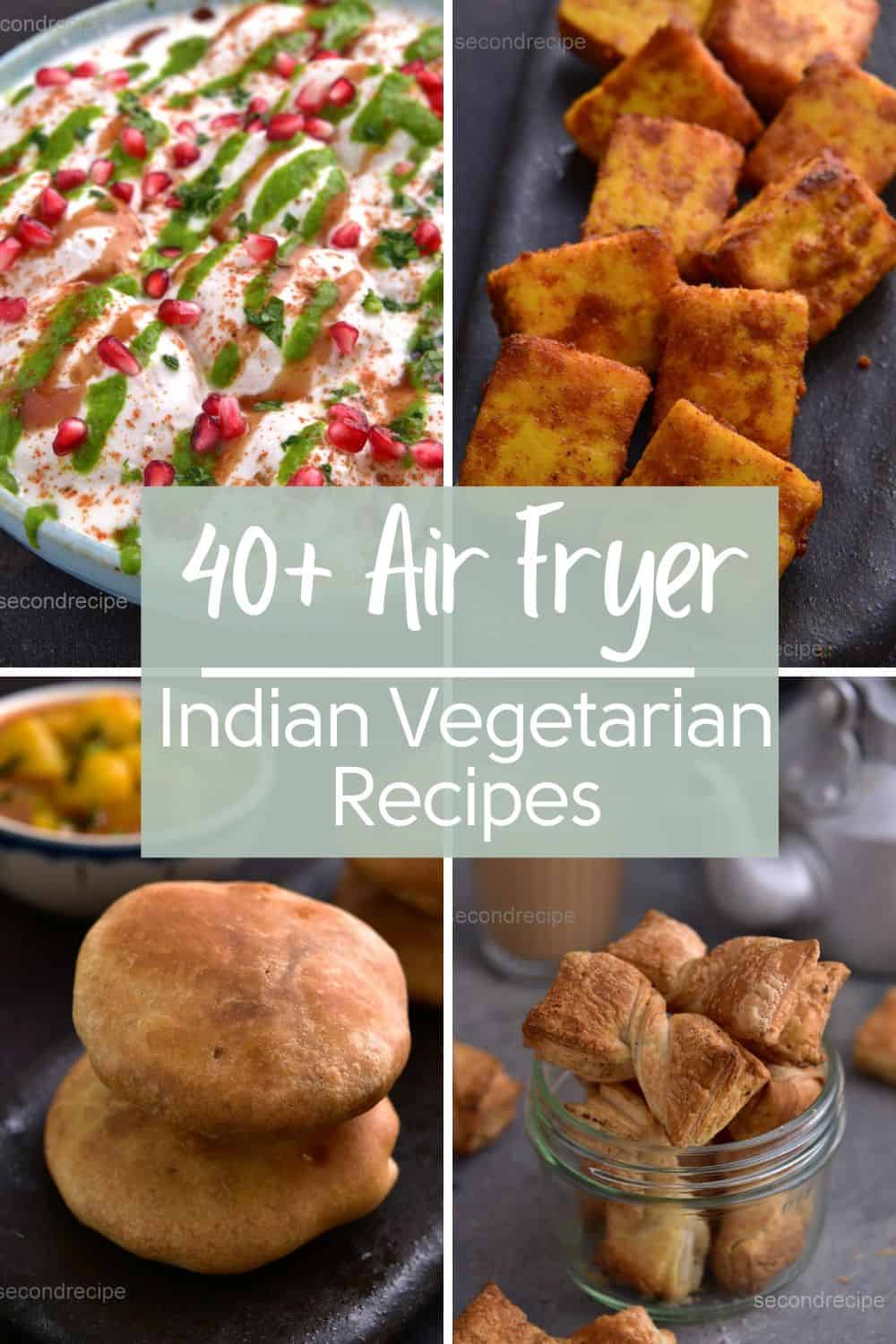 40+ Air fryer Indian recipes Airfryer veg recipes SecondRecipe